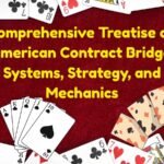 Comprehensive Treatise on American Contract Bridge: Systems, Strategy, and Mechanics